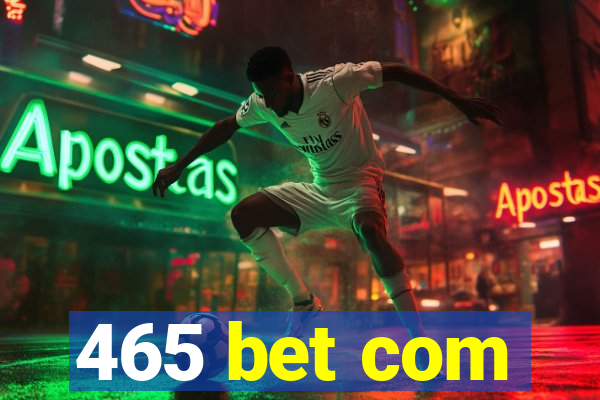 465 bet com